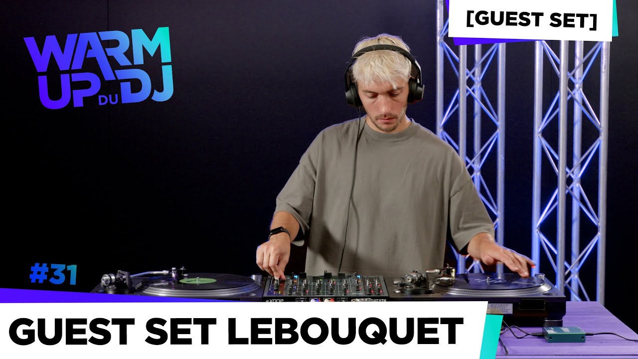 [GUEST SET] XONE 92 - LEBOUQUET EN FULL VINYLE !! WARM UP du DJ #31