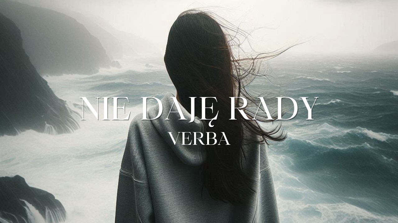 Verba - Nie daję rady ( Nowość 2024 )