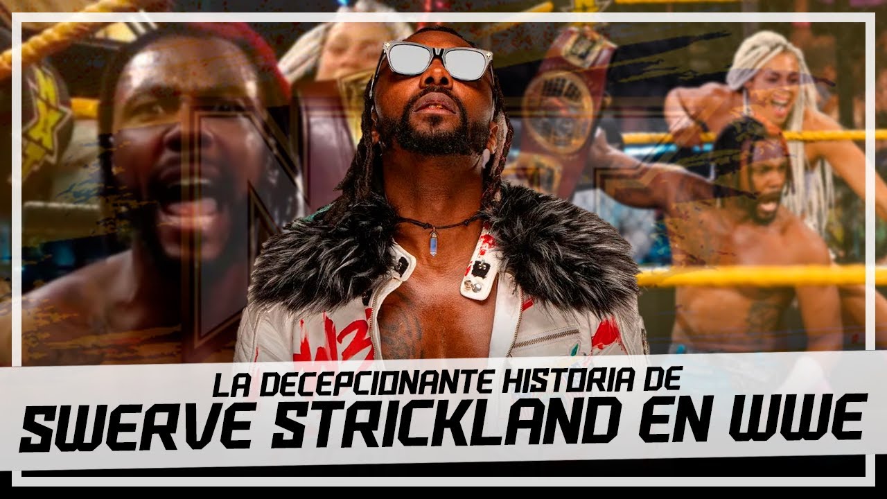 La TRISTE Historia de SWERVE STRICKLAND en WWE | Relleno en NXT a Campeón Mundial en AEW