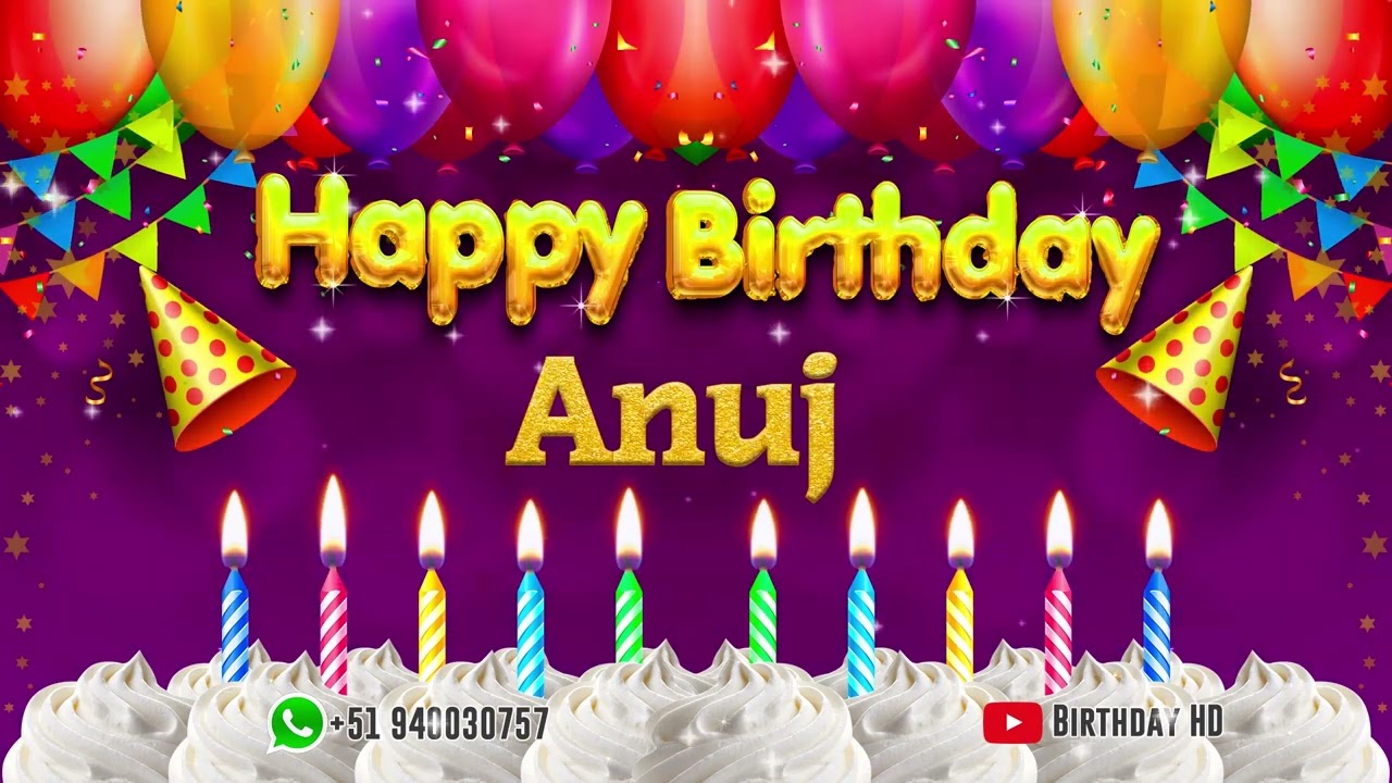 Anuj Happy birthday To You - Happy Birthday song name Anuj 🎁
