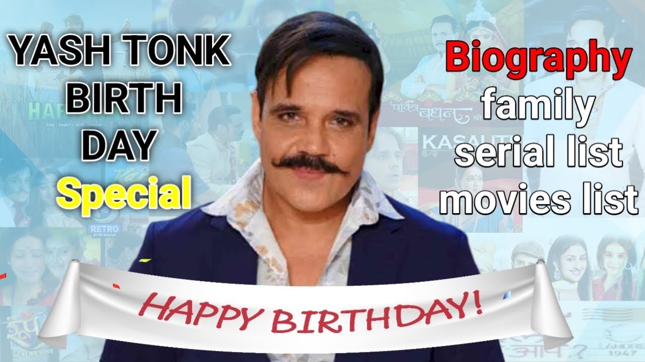 Yash Tonk Birthday Special | Biography, Serials, Movies, Family | H2 Retro Tribute
