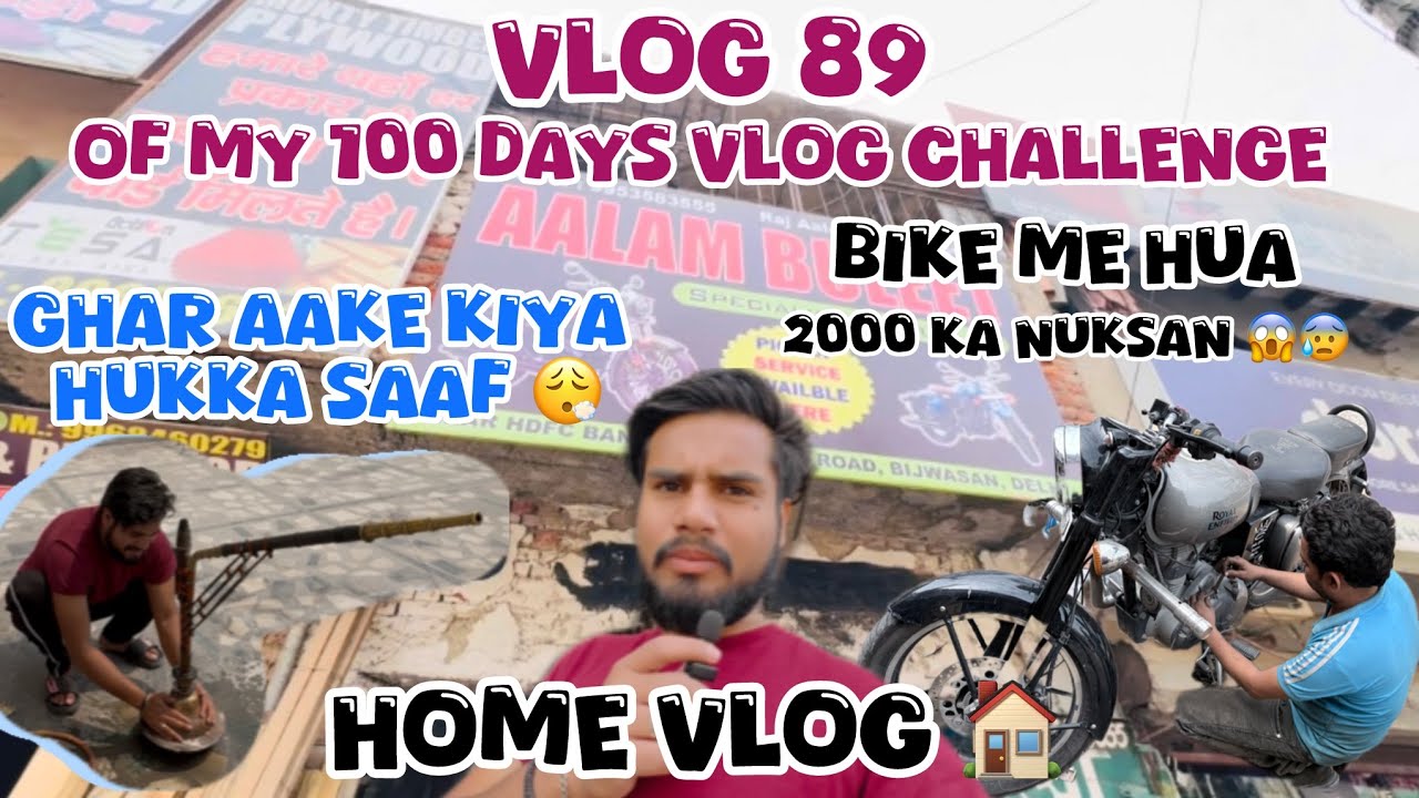 Vlog (89/100) || Bike Me 2000 Ka Nuksan Ho Gaya 🫠