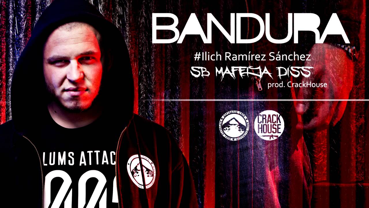 BANDURA - #Ilich Ram&iacute;rez S&aacute;nchez (SB Maffija DISS) prod. CrackHouse