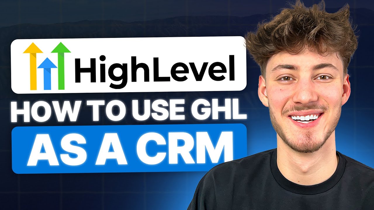 Как использовать GoHighLevel в качестве CRM (Учебное пособие по HighLevel CRM 2024)