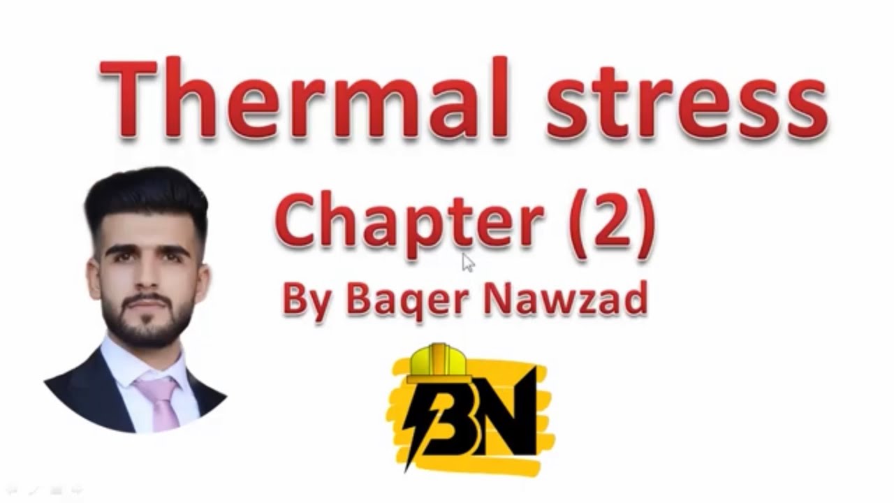 Thermal stress مقاومة المواد _كتاب سنكر_ الفصل الثاني