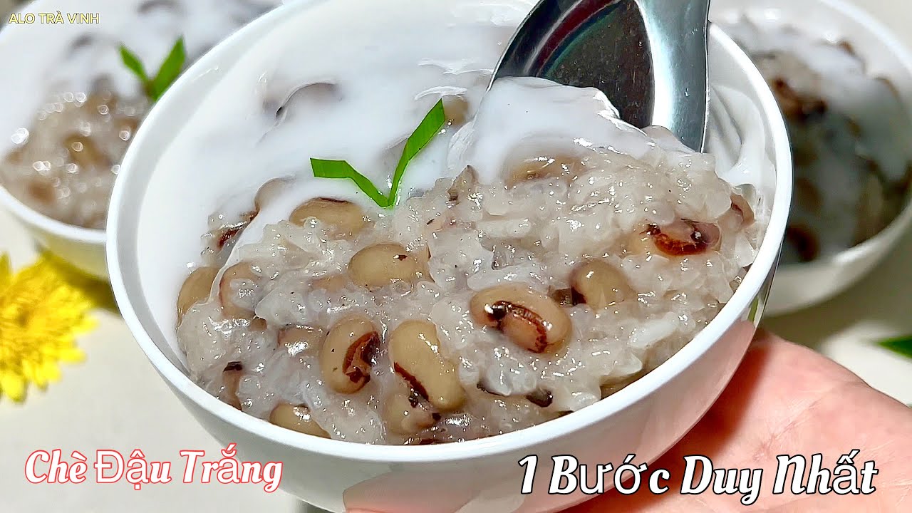 QUÁ DỄ- Kinh nghiệm nấu CHÈ ĐẬU TRẮNG Ngon và Đơn Giản nhất- Sticky white bean dessert