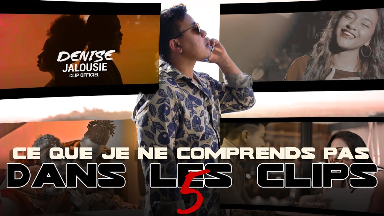 CE QUE JE NE COMPRENDS PAS DANS LES CLIPS 5 - TEFI