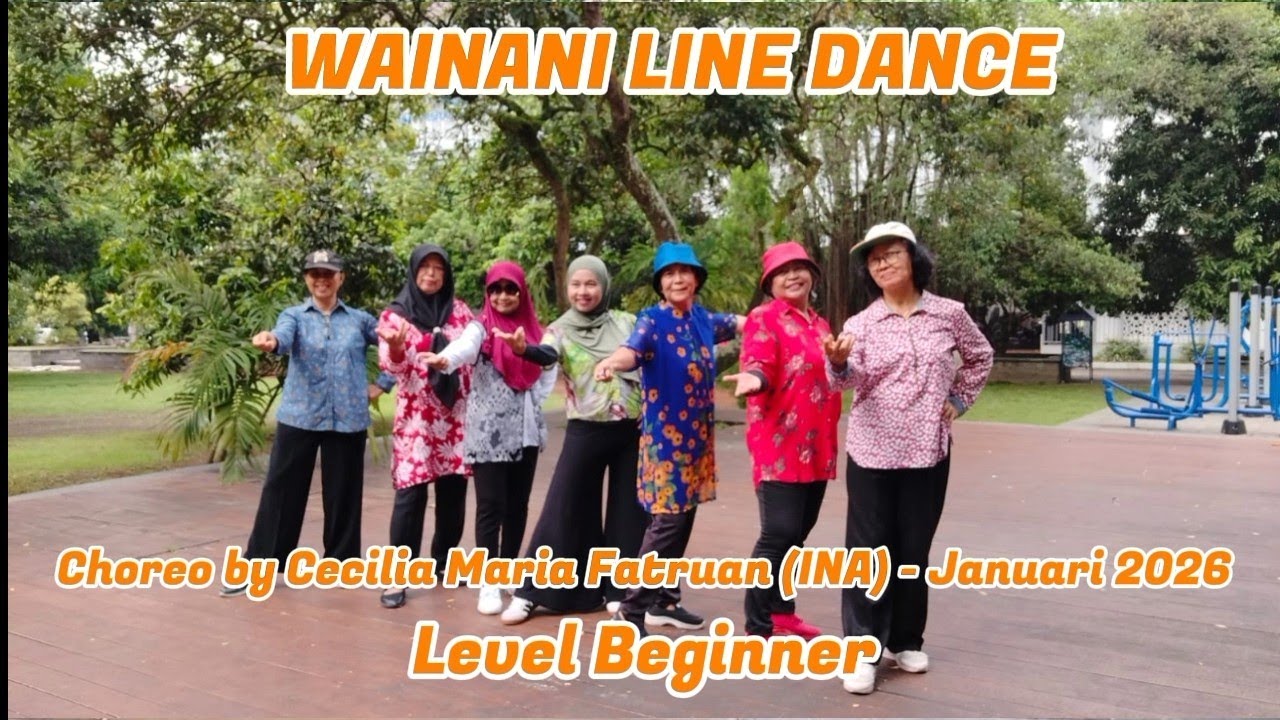 WAINANI//LINE DANCE//CHOREO CAECILIA MARIA FATRUAN (INA)-JANUARI 2026//LEVEL BEGINNER. 