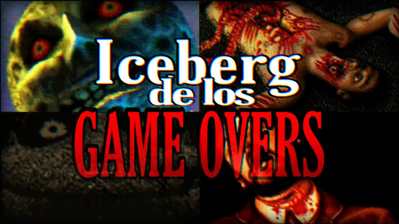 Iceberg de los GAME OVERS más PERTUBADORES (Completo)