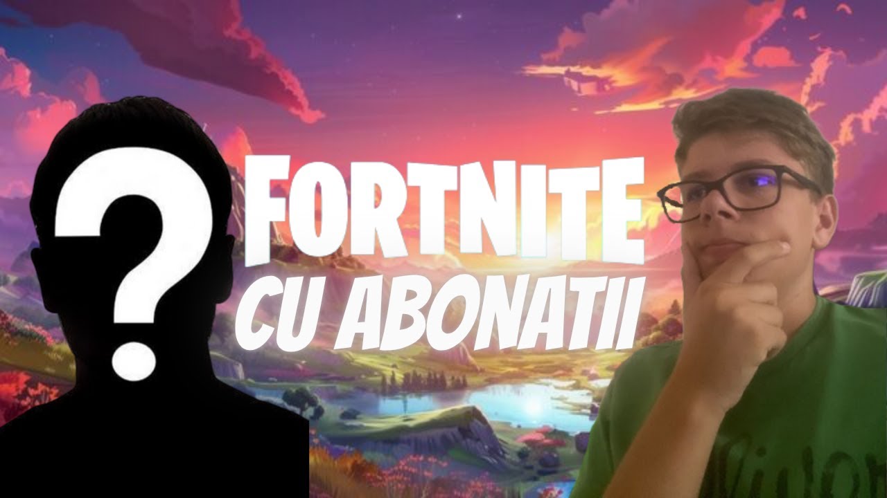 🔴LIVE - FORTNITE Cu ABONATII ROMANIA - INVITATUL SPECIAL ESTE...