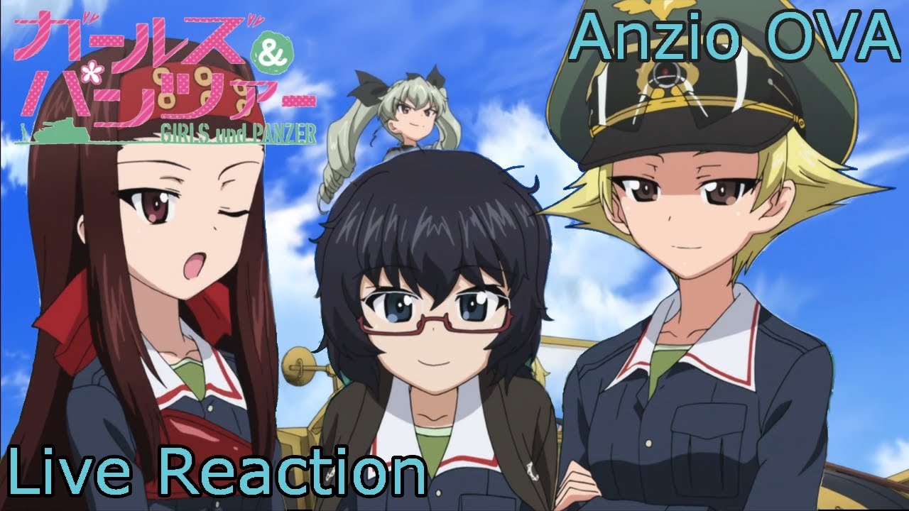 Реакция на OVA Girls und Panzer Anzio в прямом эфире
