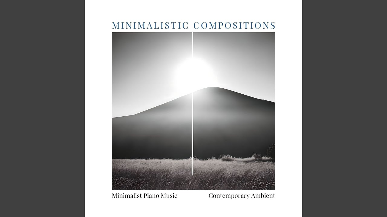 Minimalist Piano Music