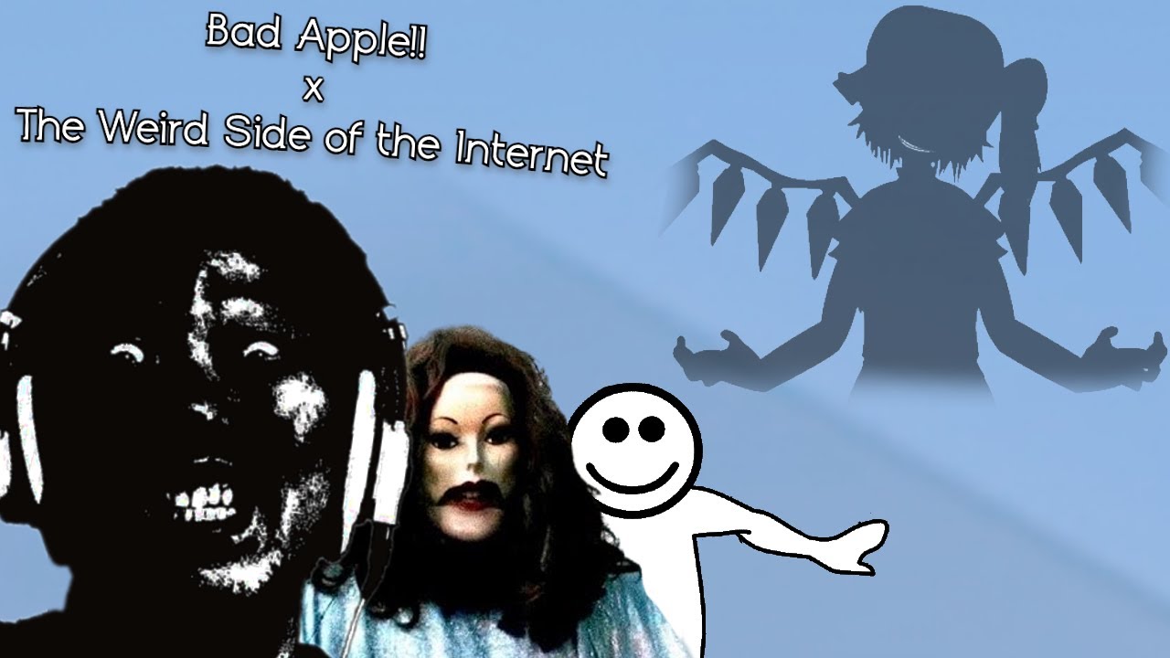 【MAD】Weird Internet!!【The Weird Side of the Internet × Bad Apple!!】