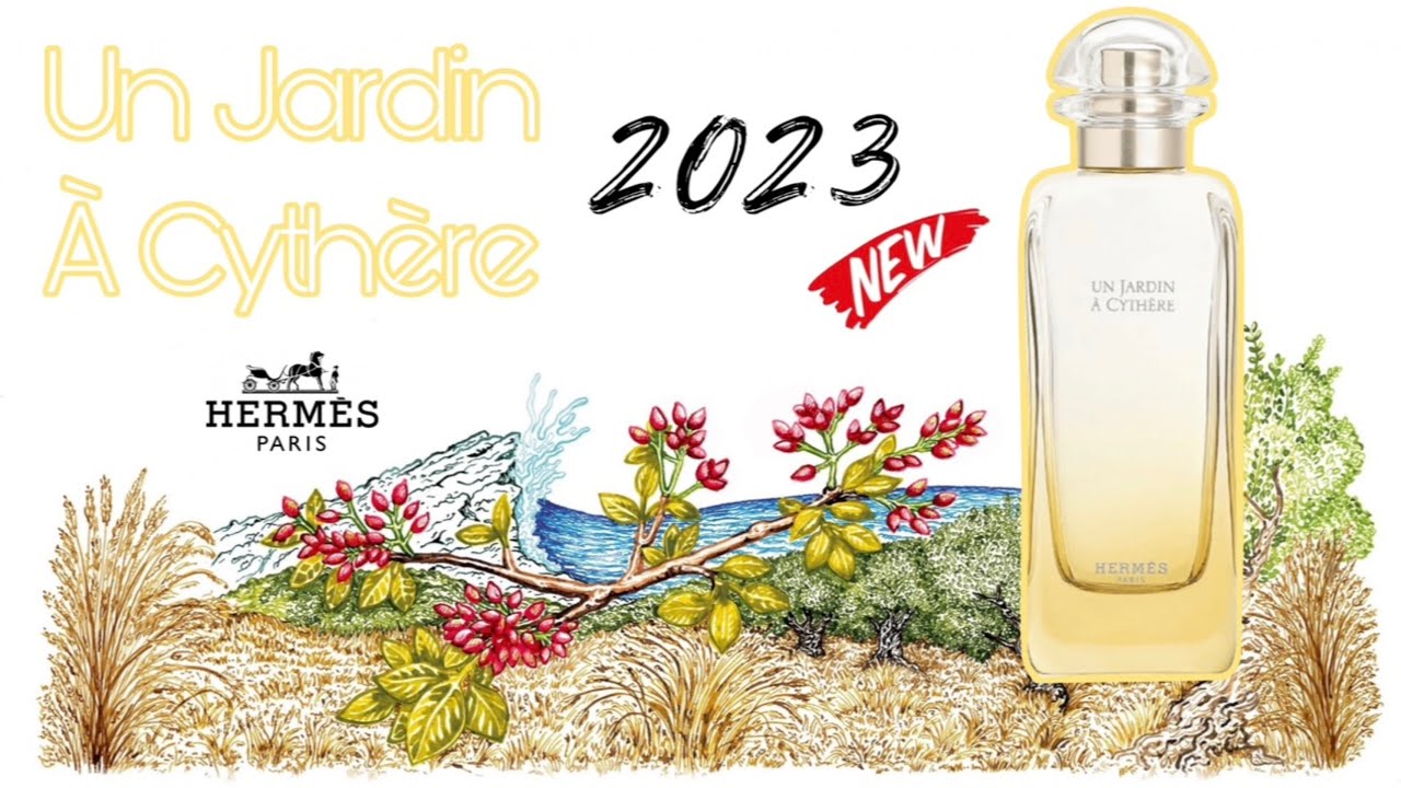 Review mùi hương A Cythere sáng tạo mới nhất dòng Un Jardin Hermes