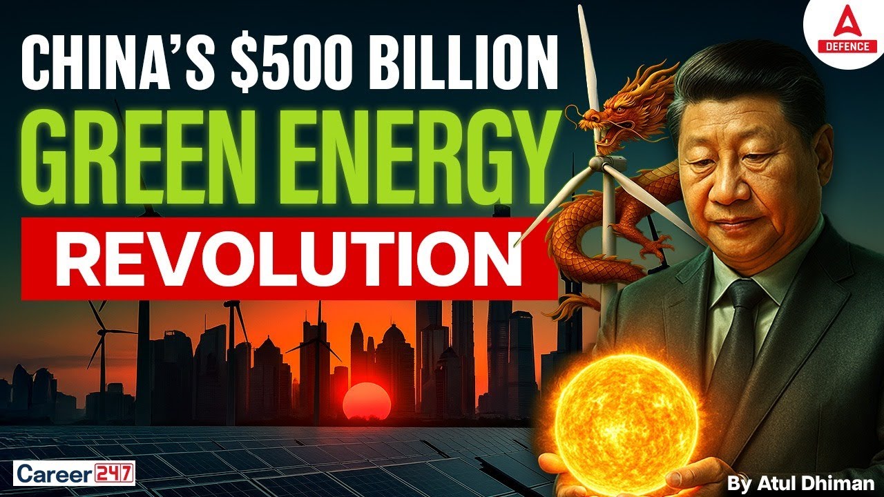 China’s $500 Billion Green Energy Revolution | Big Shift in Global Power