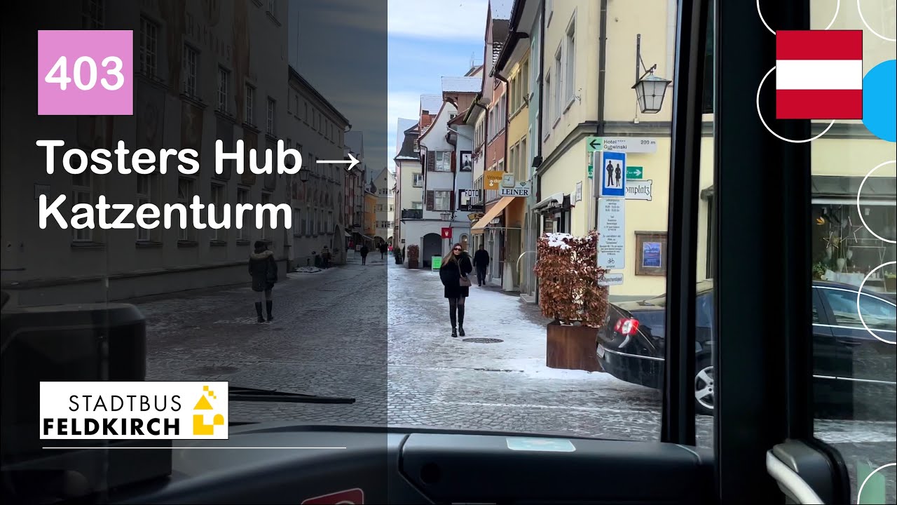 [4K] 🇦🇹 Cab Ride: NIGG/STADTBUS FELDKIRCH | 403: Tosters Hub → Katzenturm | Mercedes-Benz Citaro C2
