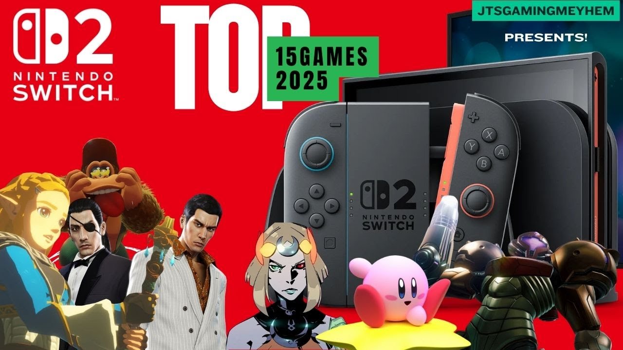 Nintendo Switch 2  top 15 games of 2025 & What I hope for the future