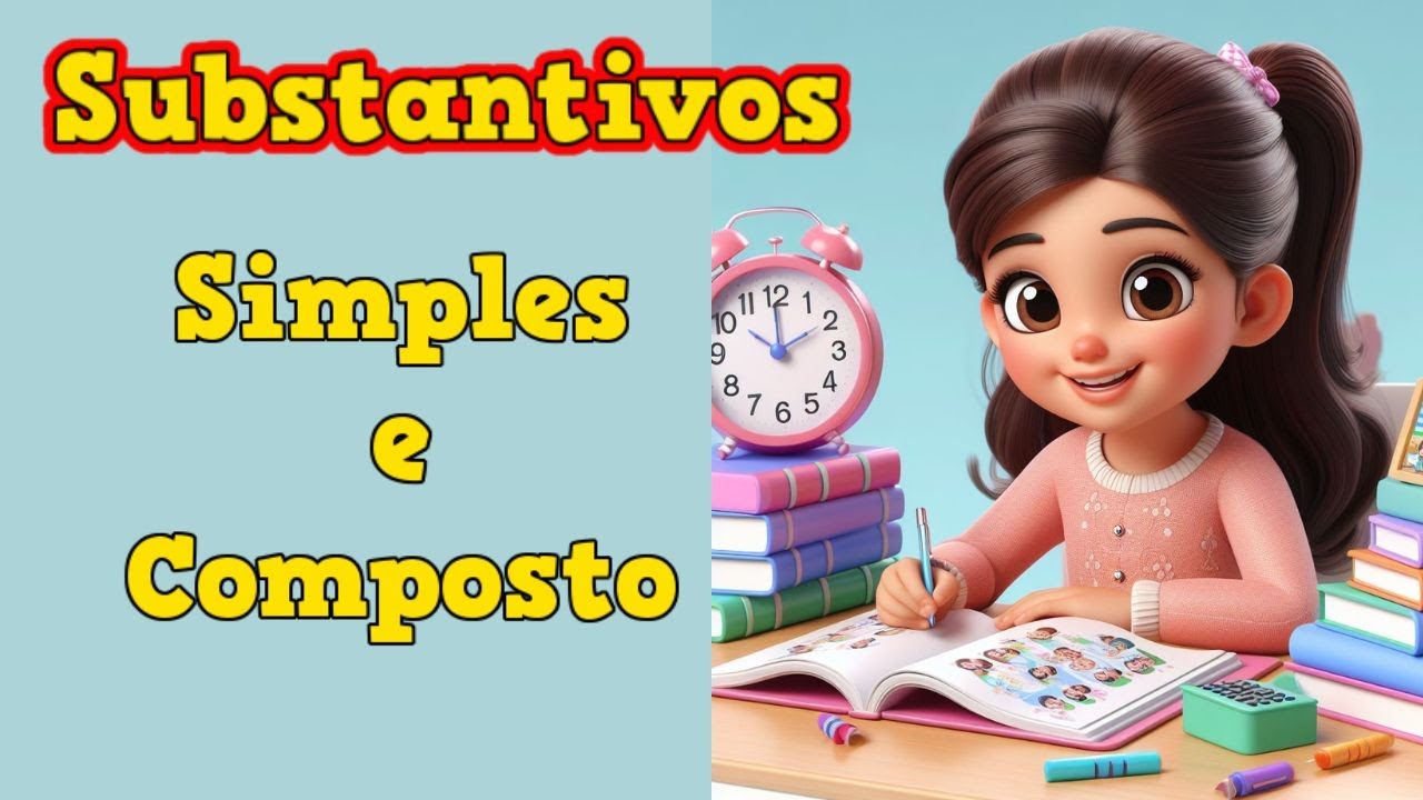 Substantivo Simples e Composto - 📚 - Aula de Português - @explicandoumpoucomais