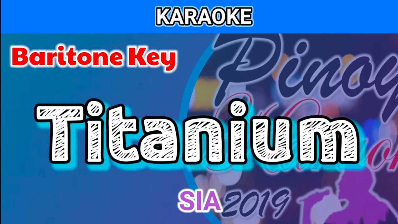 Titanium by Sia (Karaoke : Baritone Key)