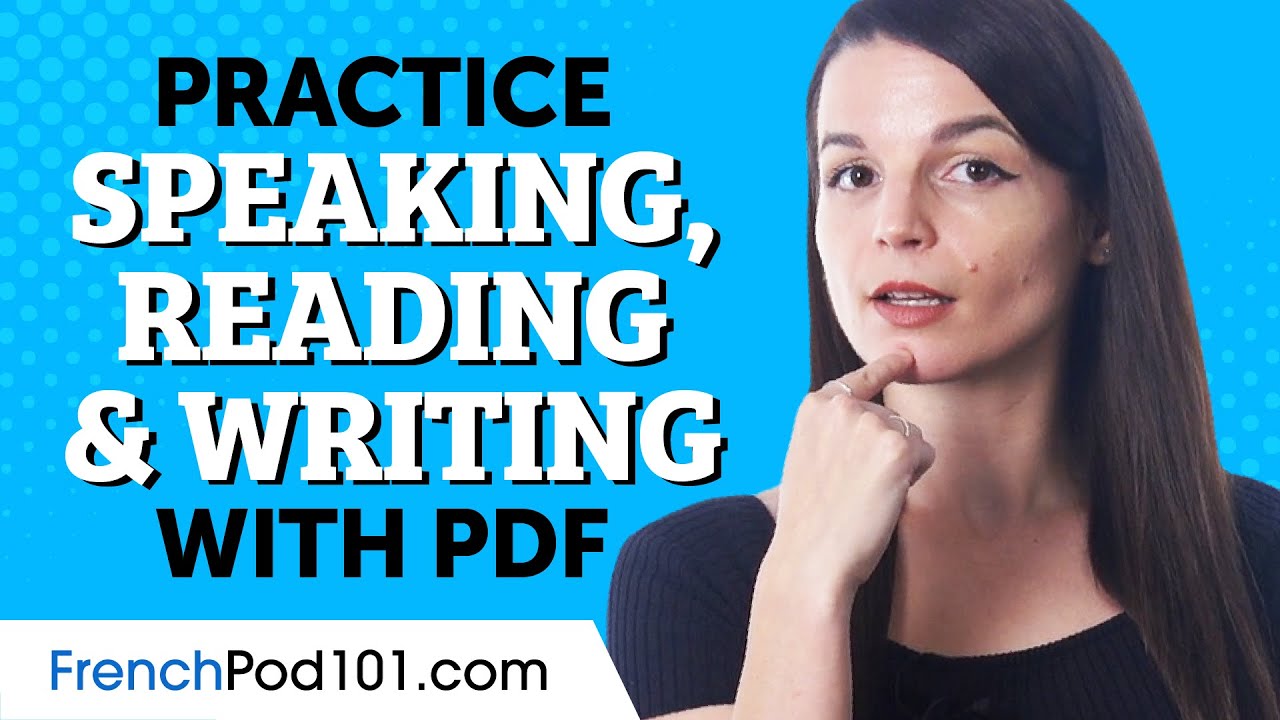 How to Practice French Speaking, Reading & Writing with the PDF Cheat Sheets