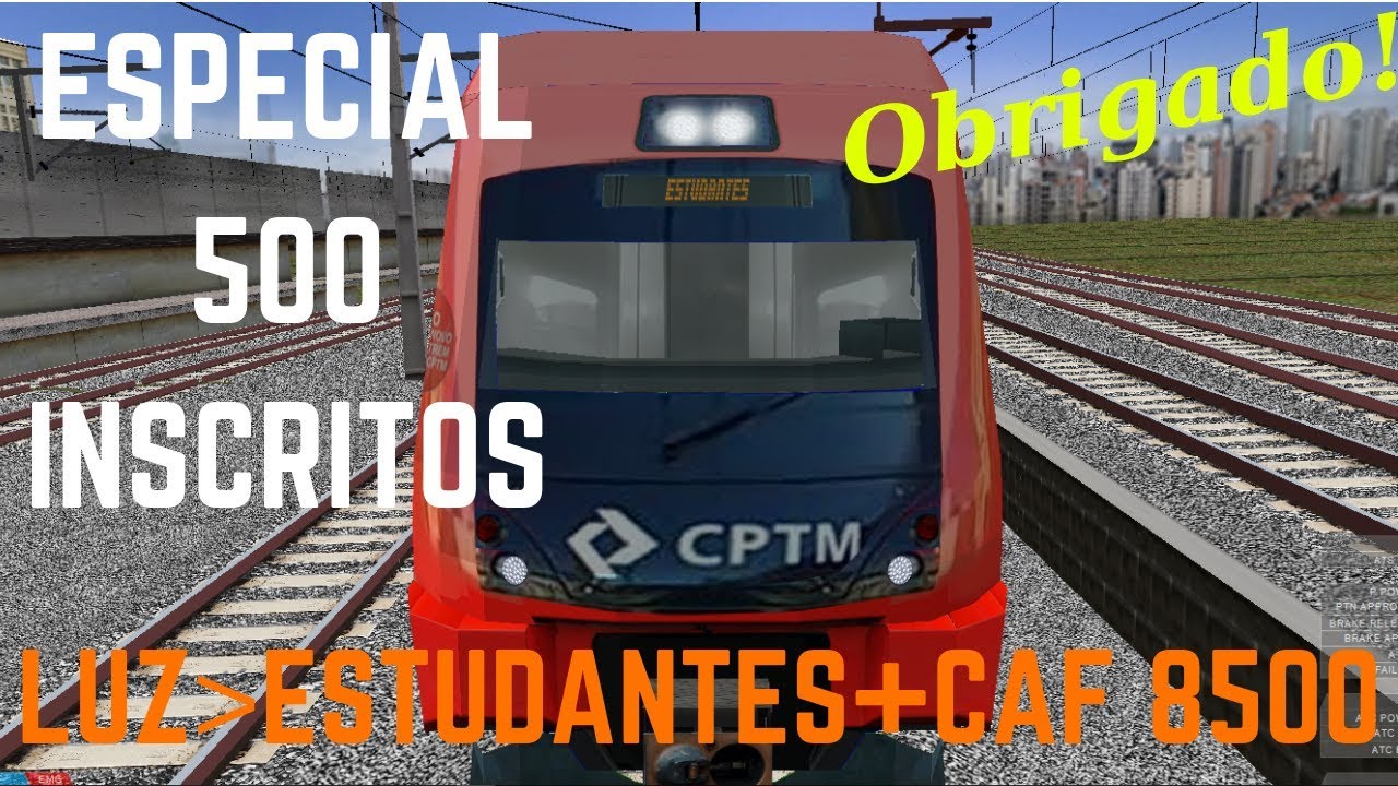OpenBVE - ESPECIAL 500 INSCRITOS! LUZ até ESTUDANTES COM O CAF 8500! LINHA 11 CORAL