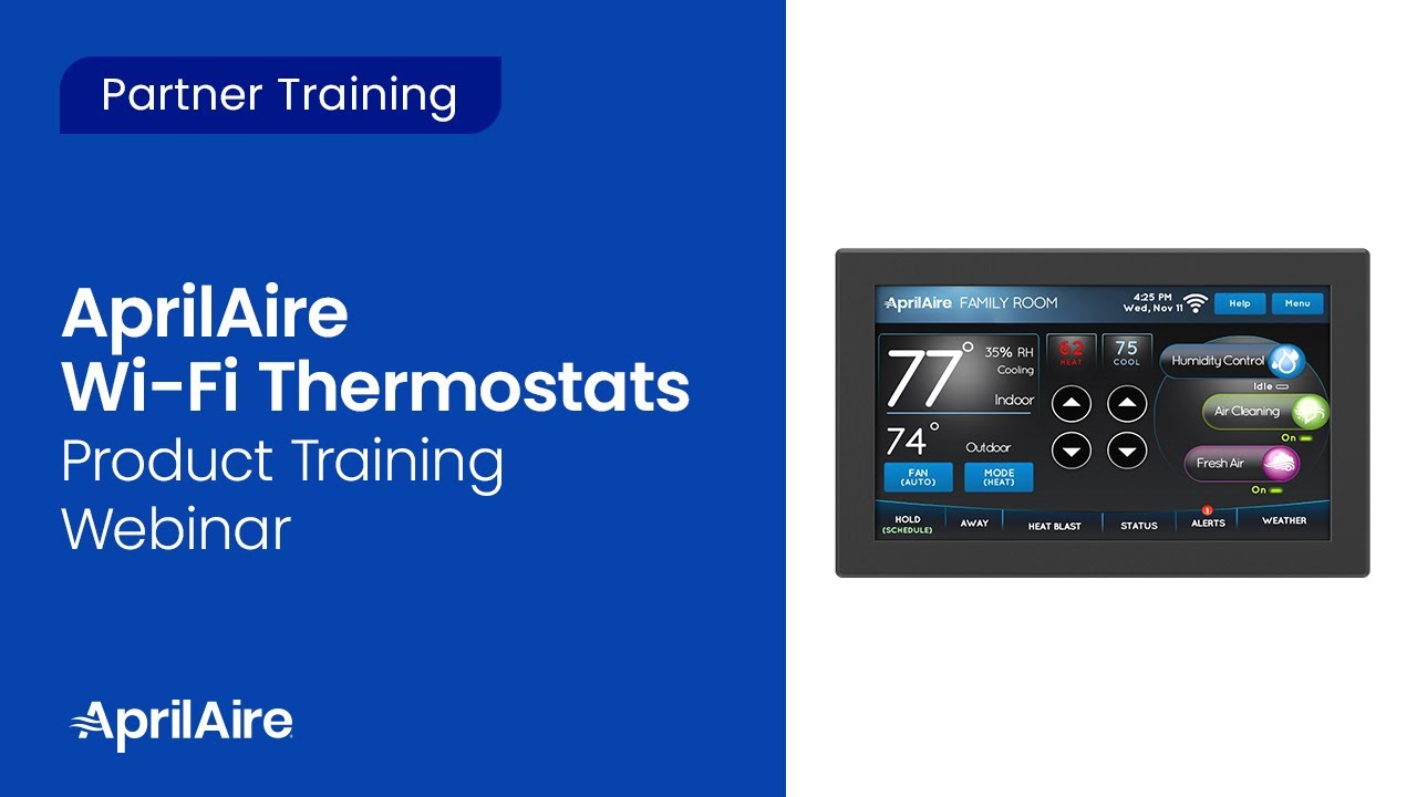 AprilAire Wi-Fi Thermostats Product Training Webinar (Recorded February 2020)