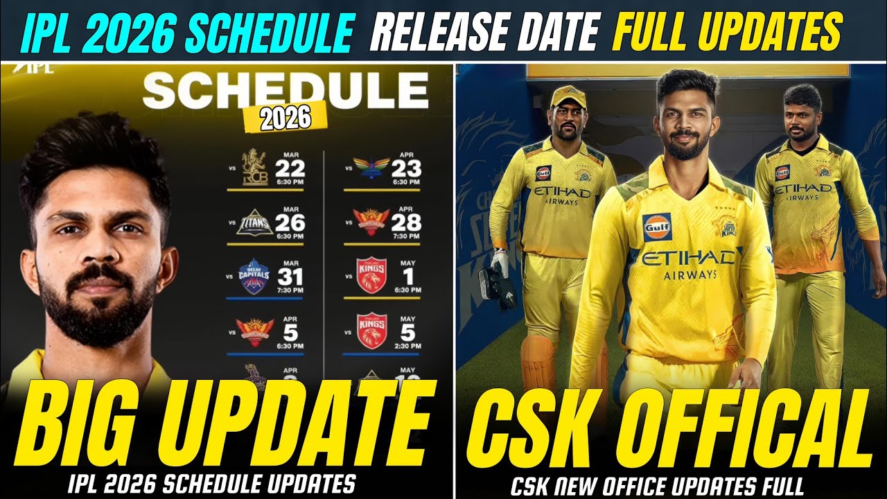 IPL 2026 FULL SCHEDULE UPDATES & CSK OFFICAL UPDATES 🔥