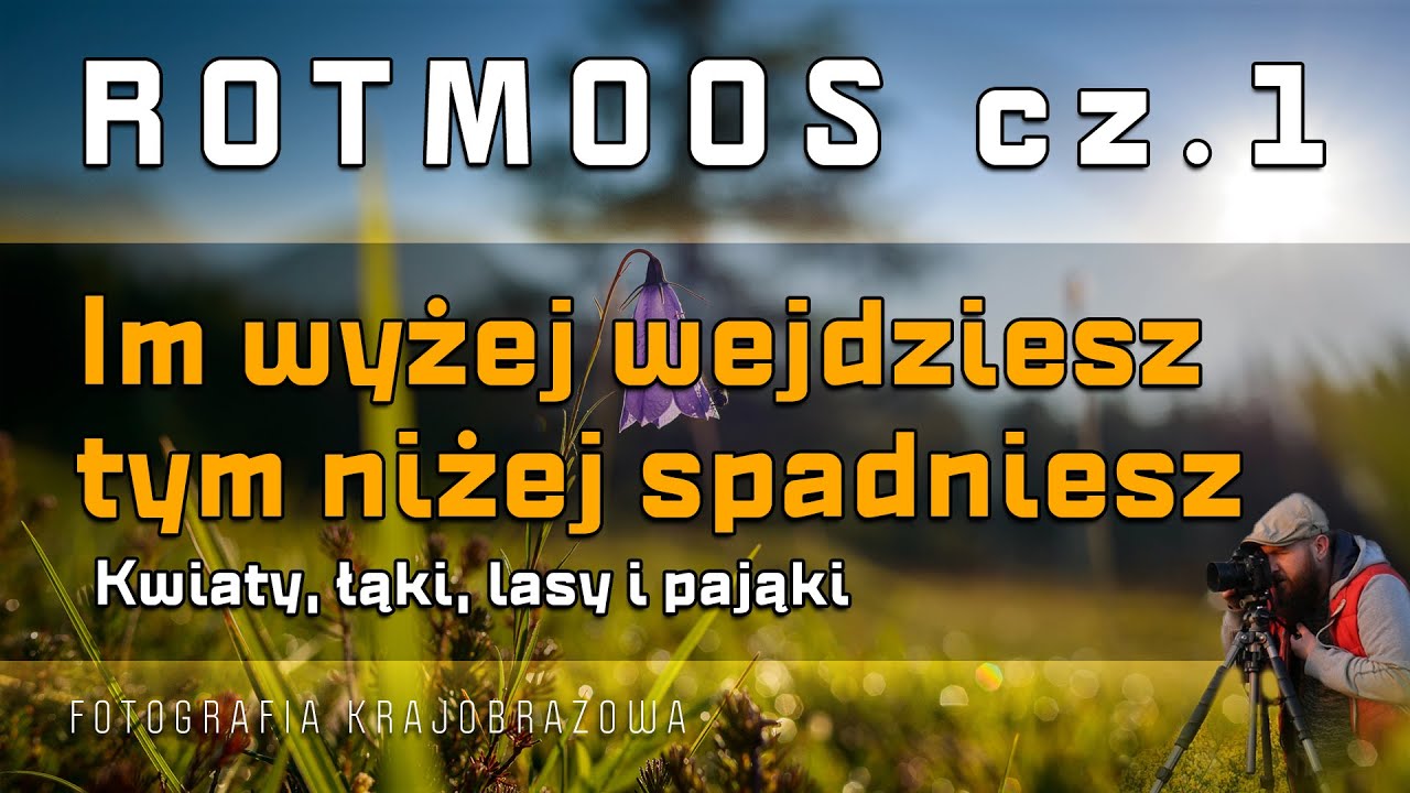 [VLOG #058] 📷 ROTMOOS cz.1 - IM WYŻEJ WEJDZIESZ, TYM NIŻEJ SPADNIESZ | #fotografia #tyrol #alpy