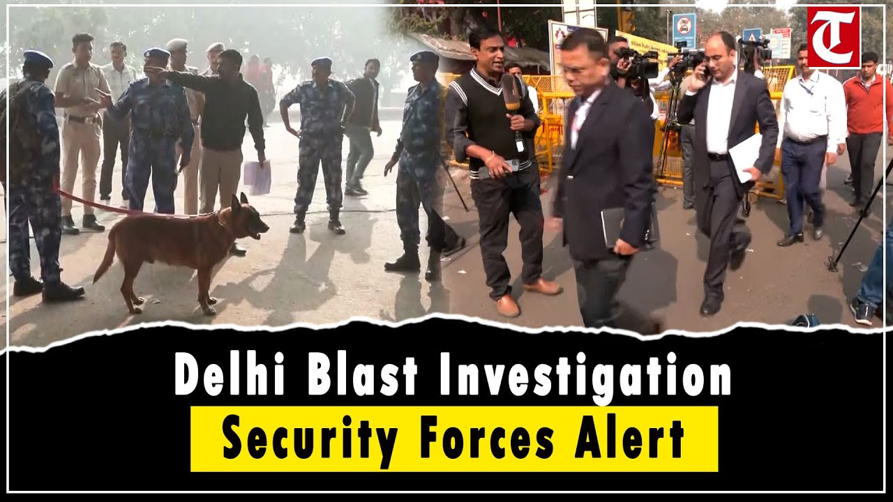 Delhi Blast: Security Forces on High Alert | Investigation Ongoing at Site