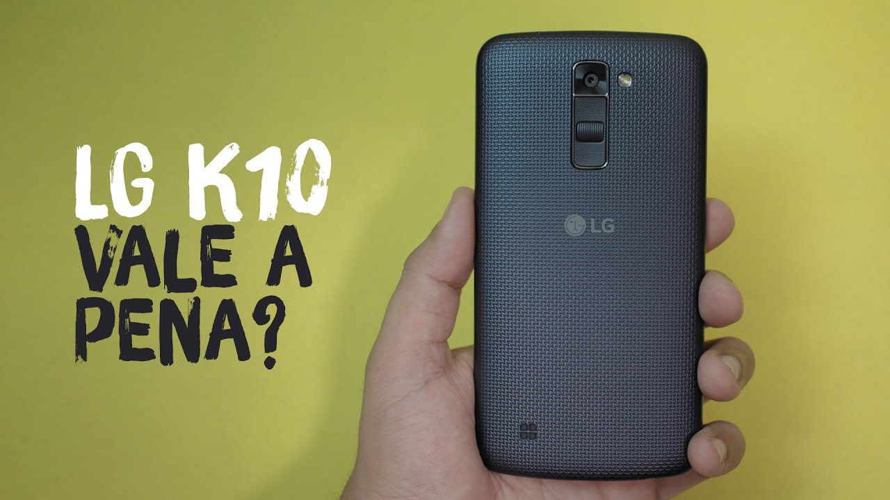 LG K10 vale a pena? (#VEDA 05)