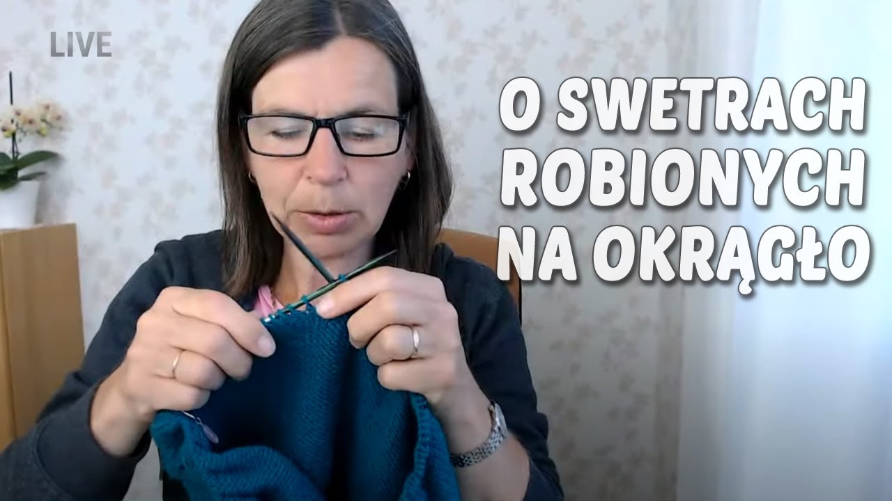 O swetrach robionych na okrągło bezszwowo, w jednym kawałku #iwonaeriksson #sweternadrutac