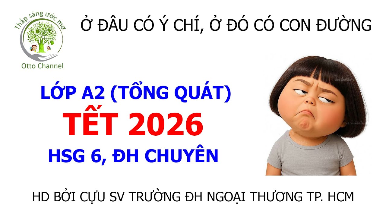 GIỚI THIỆU LỚP A2 TỔNG QUÁT_ LUYỆN THI CHUYÊN ANH & HSG CÁC CẤP ONLINE ZOOM