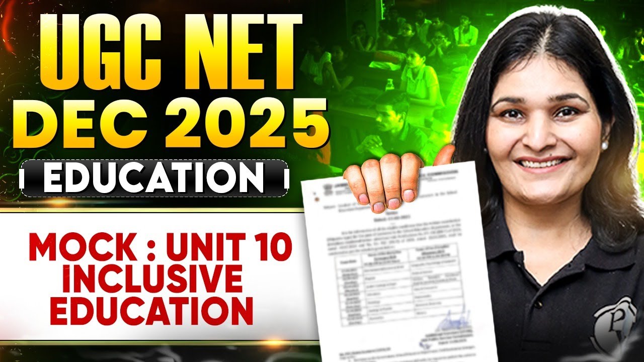 UGC NET Education Classes 2025 | UGC NET Unit 10 Inclusive Education | UGC NET Education PYQs