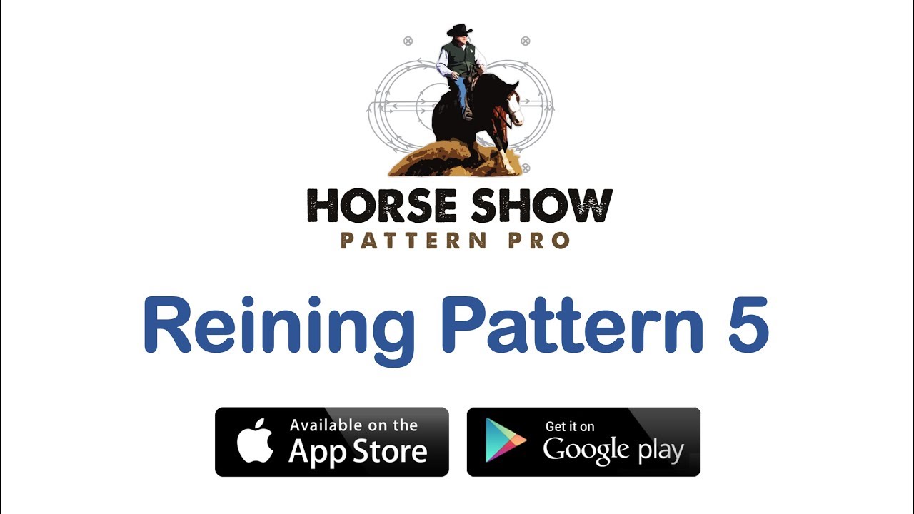 HORSE SHOW PATTERN PRO: AQHA, APHA and NRHA Reining Pattern 5