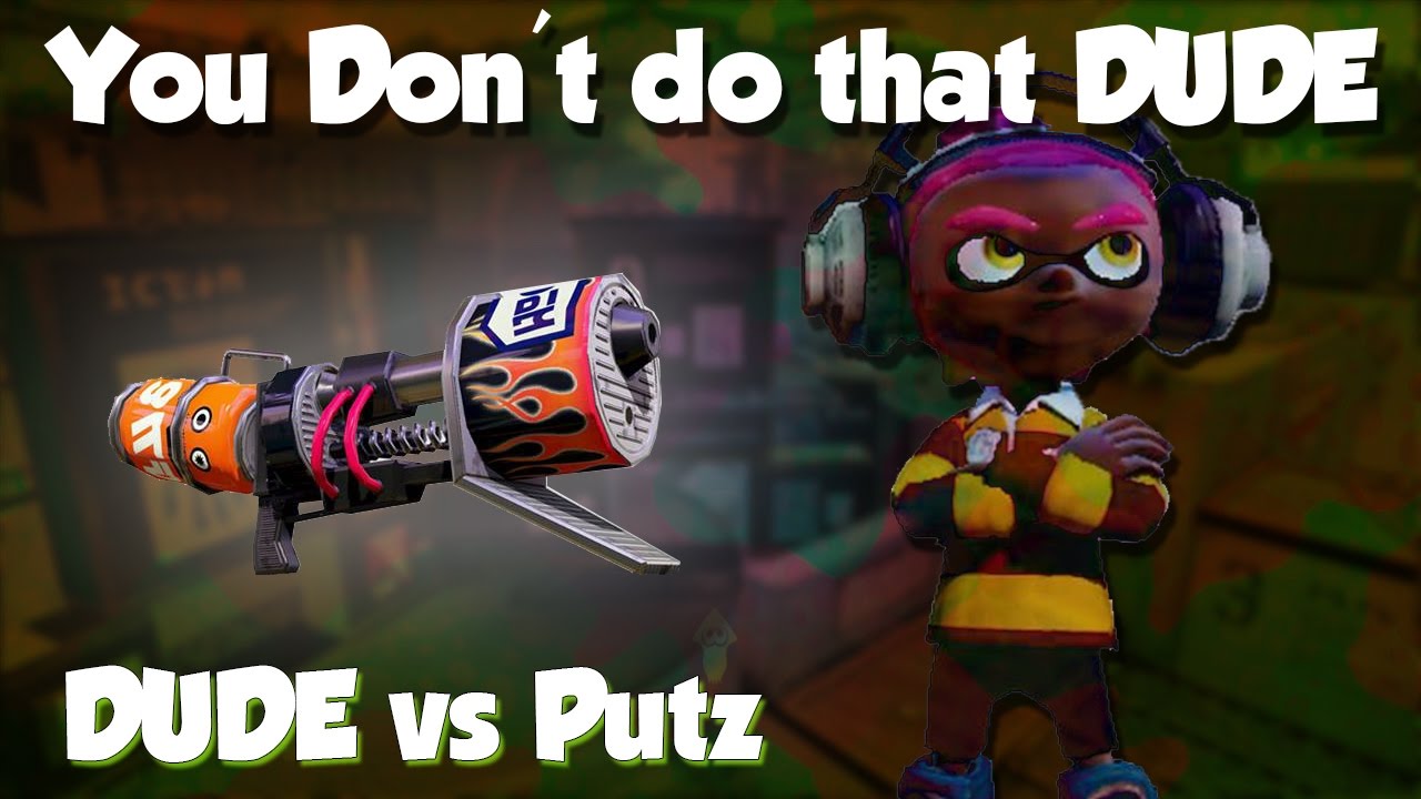 Splatoon - DUDE the Director! (DUDE vs Putz12)