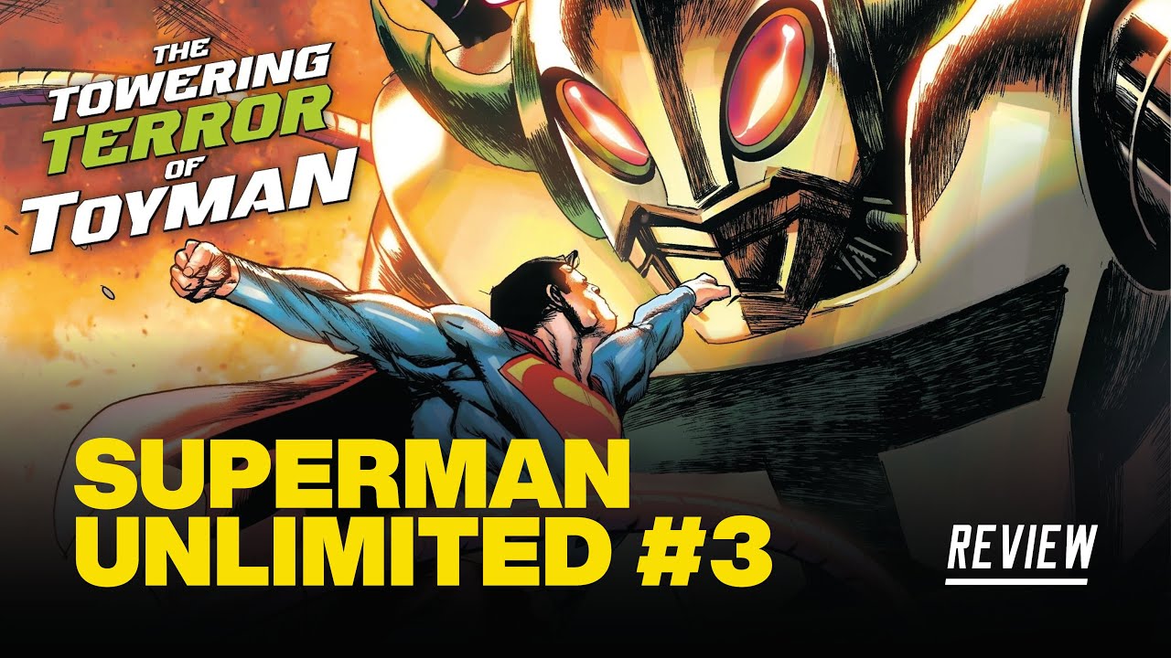 Superman Unlimited #3 Review - The Towering Terror of The Toy Man… and Krypto!