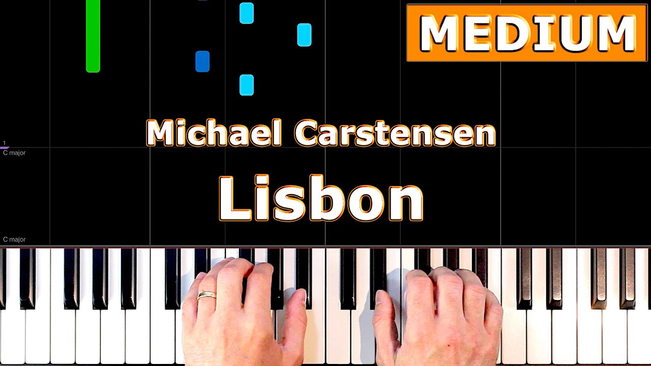 Lisbon - Michael Carstensen- Piano Tutorial Easy