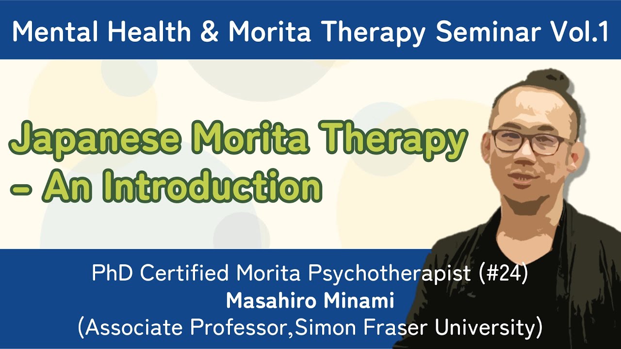 Japanese Morita Therapy&ndash; An Introduction
