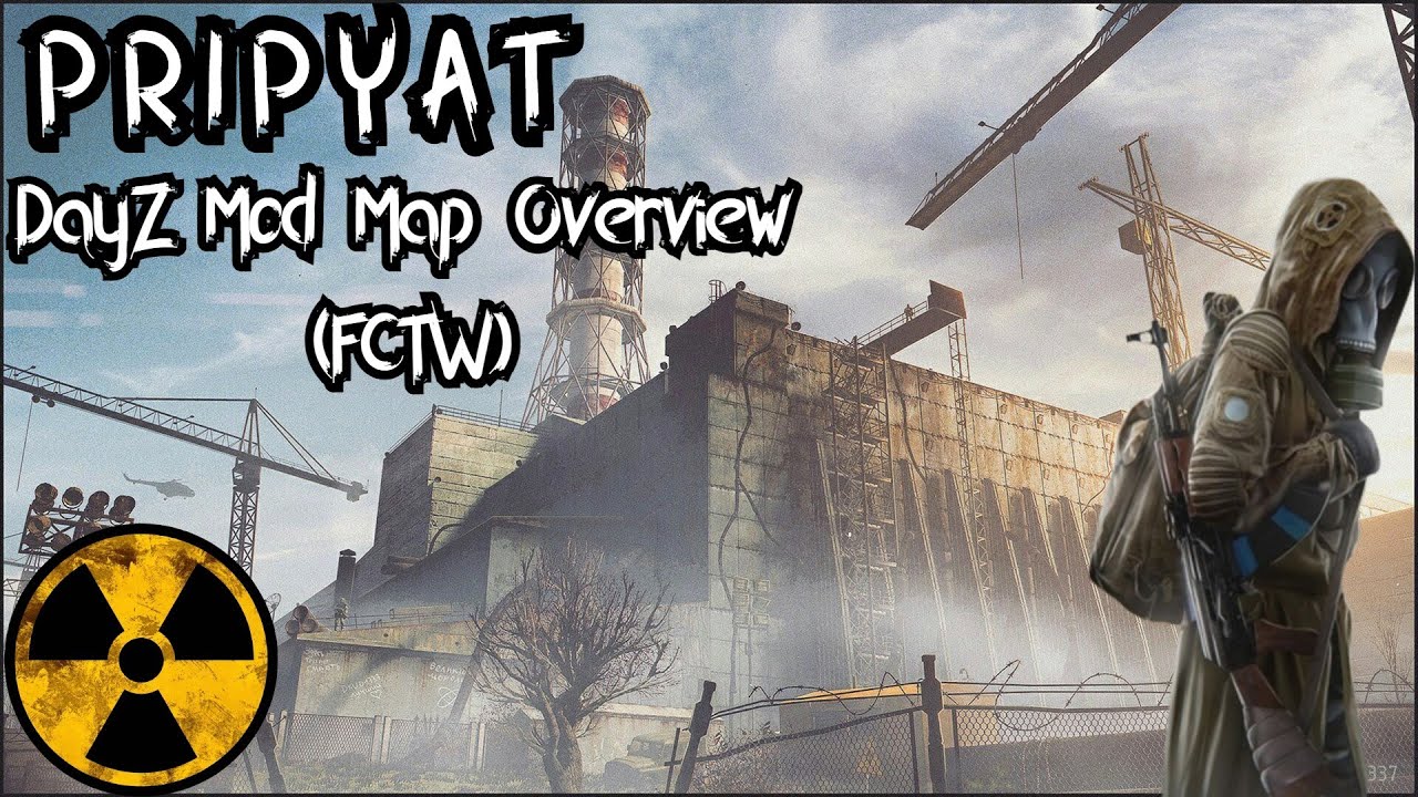 ОБЗОР модовой карты DAYZ PRIPYAT от (FCTW)
