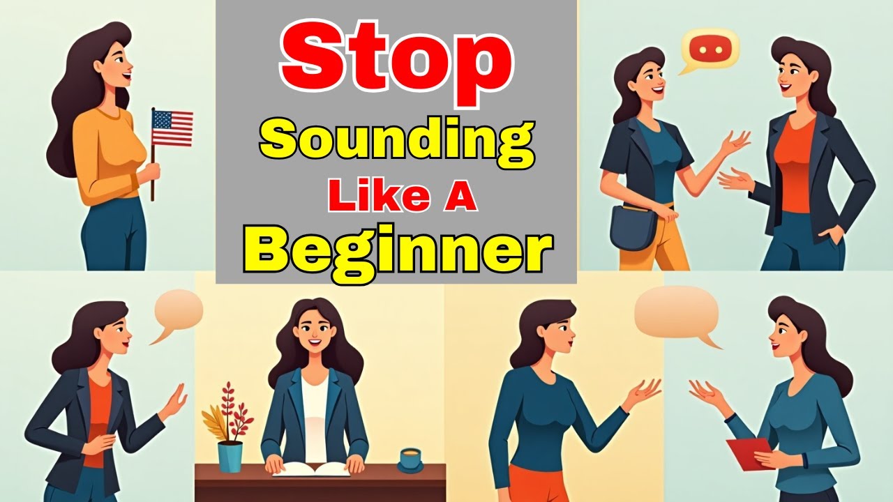 Stop Sounding Like a Beginner | Advanced English Vocabulary | Improve Your English Speaking| Podcast