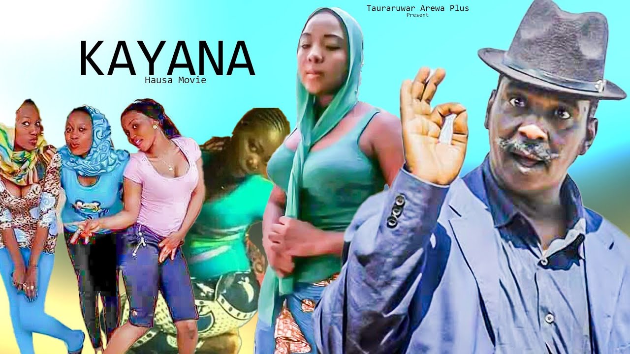 KAYANA PART 1 FULL MOVIE By Tauraruwar Arewa plus 