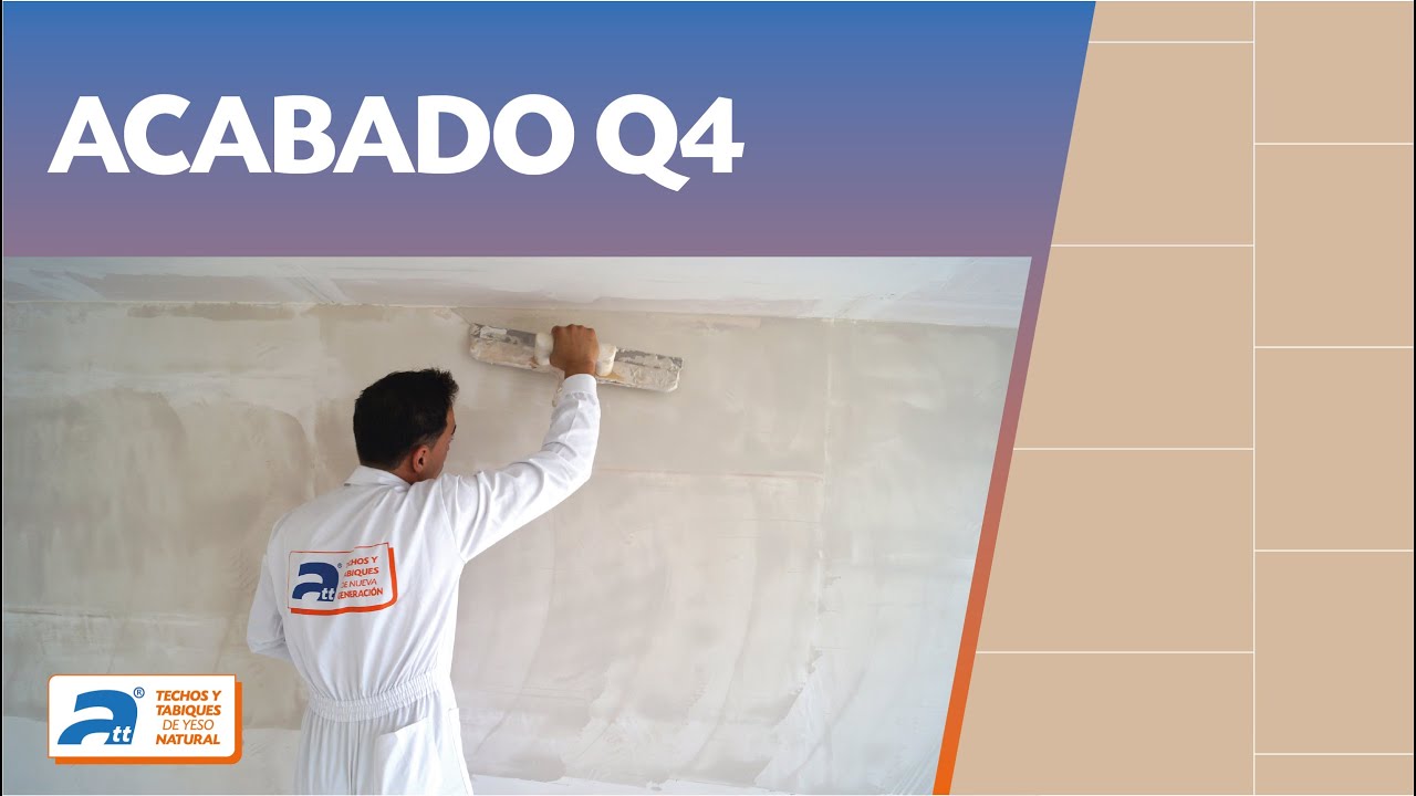 Sistema ATT - Nivel de acabado Q4