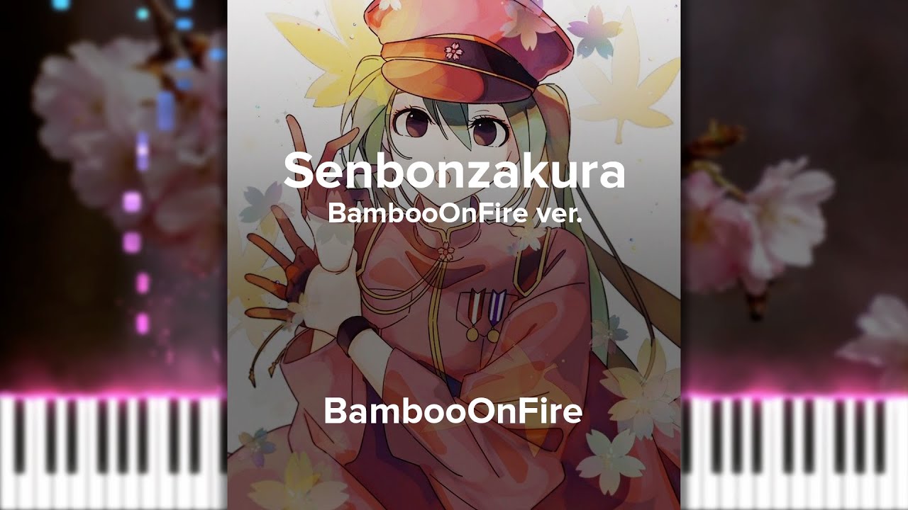 Senbonzakura Groovy (千本桜) BambooOnFire ver. | Piano Tutorial with Free Sheets