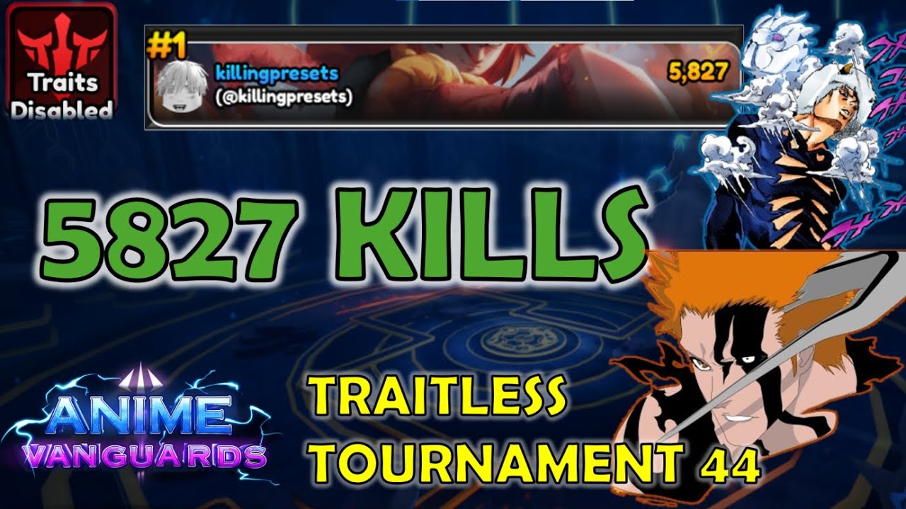 [Traitless] 5827 kills Final Strat | Anime Vanguards Tournament 44