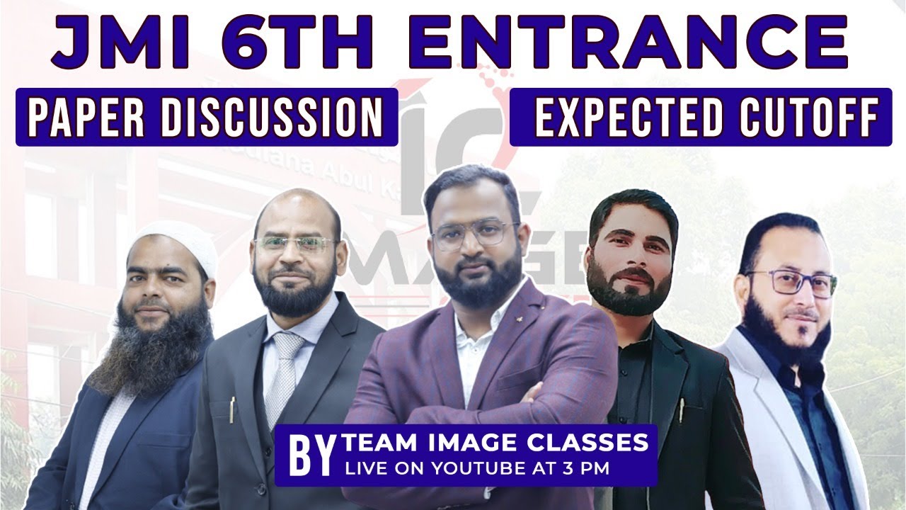 JMI 6th Entrance Paper Discussion & Analysis | 2022-23 Paper | Expected Cutoff | Team Image Classes