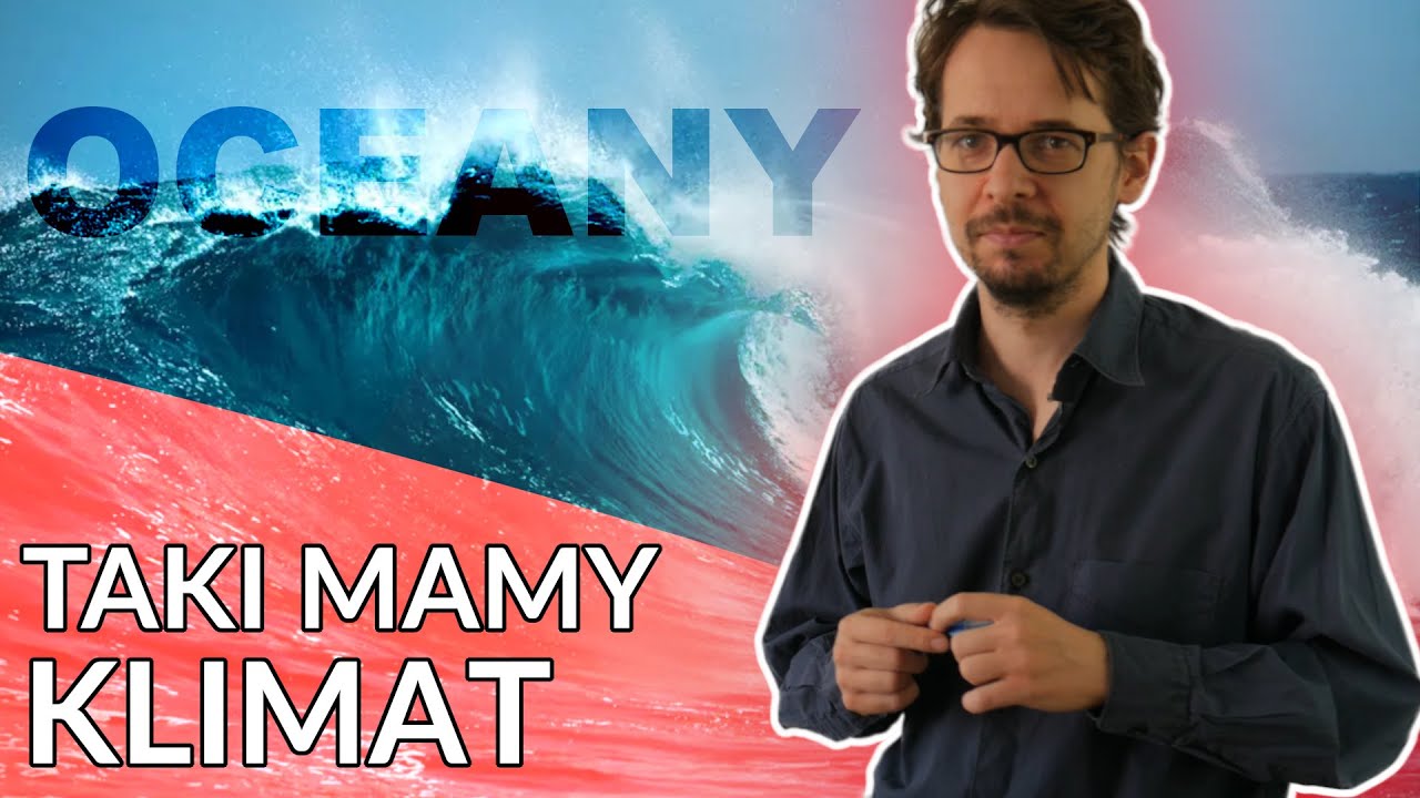 Taki Mamy Klimat [#4] Co robimy oceanom?