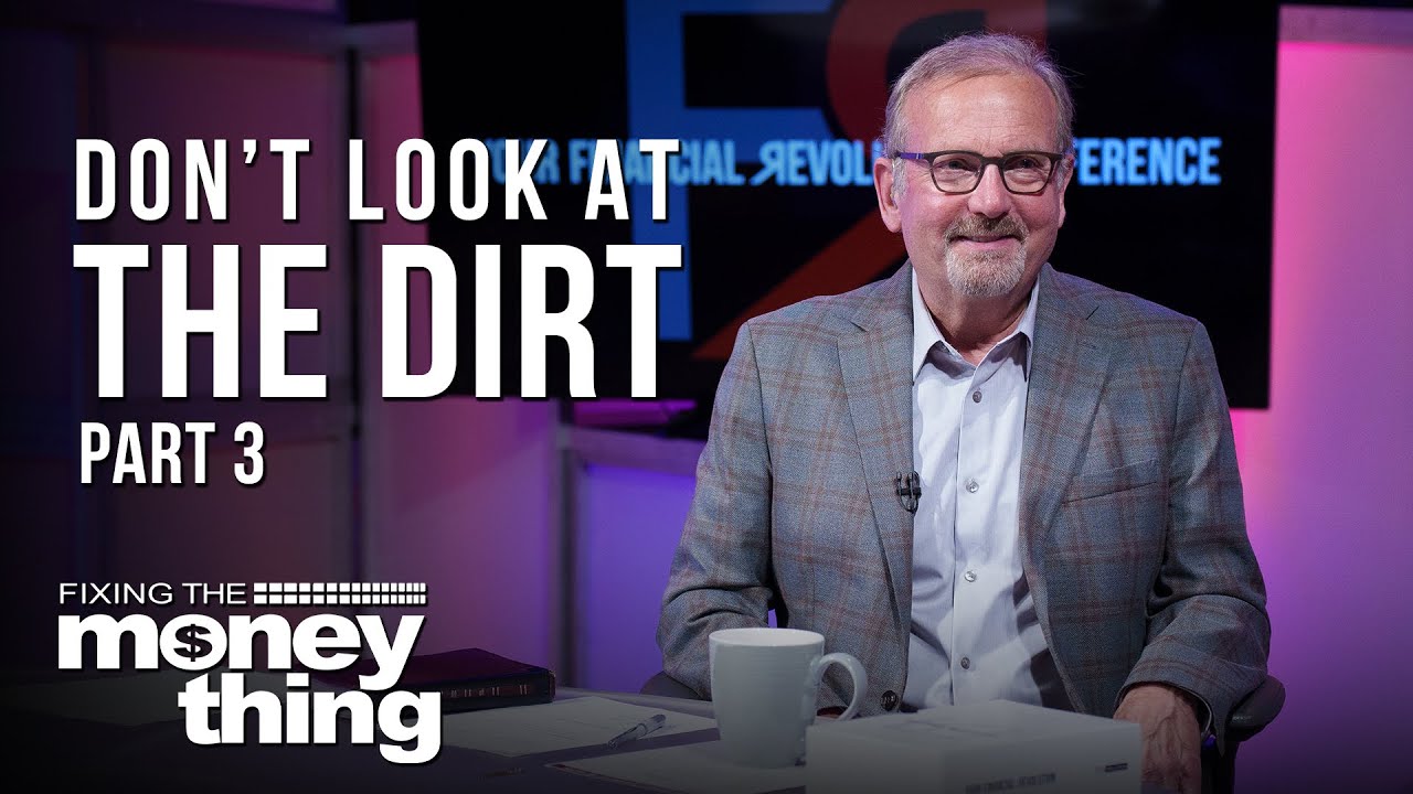 Don’t Look at the Dirt | Part 3 | Gary Keesee