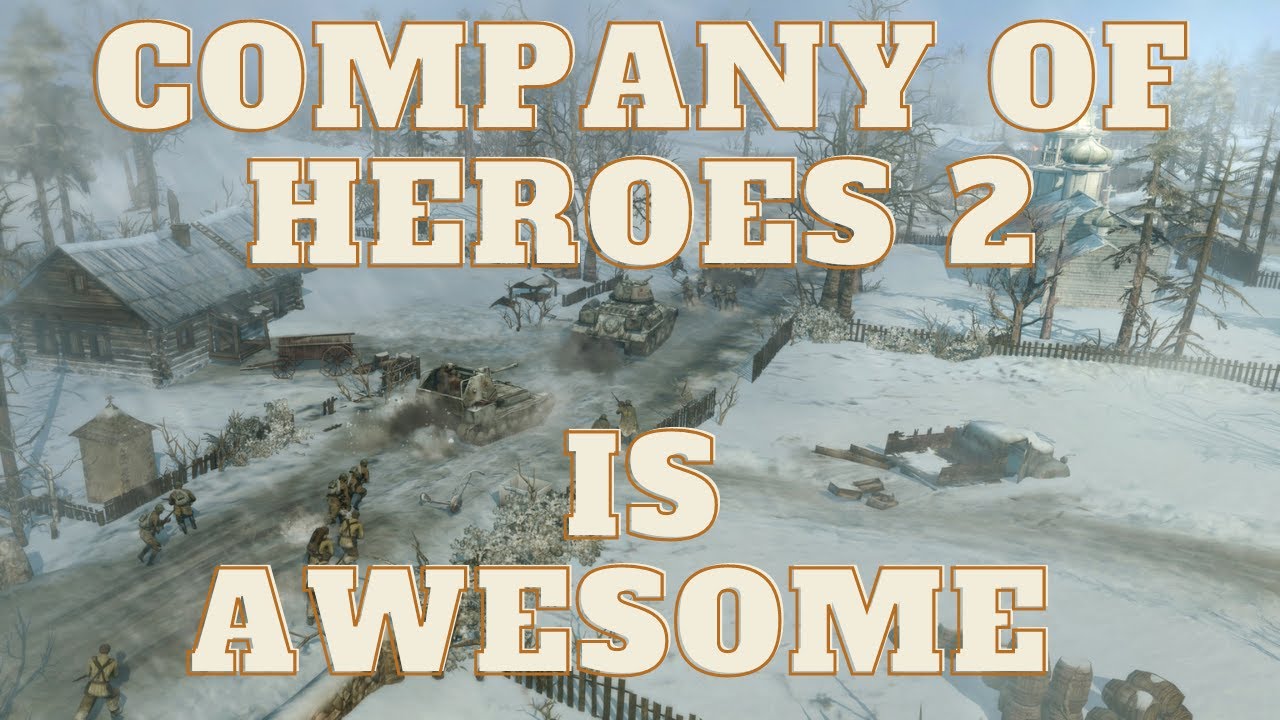 Обзор Company of Heroes 2 2021: взгляд нового игрока