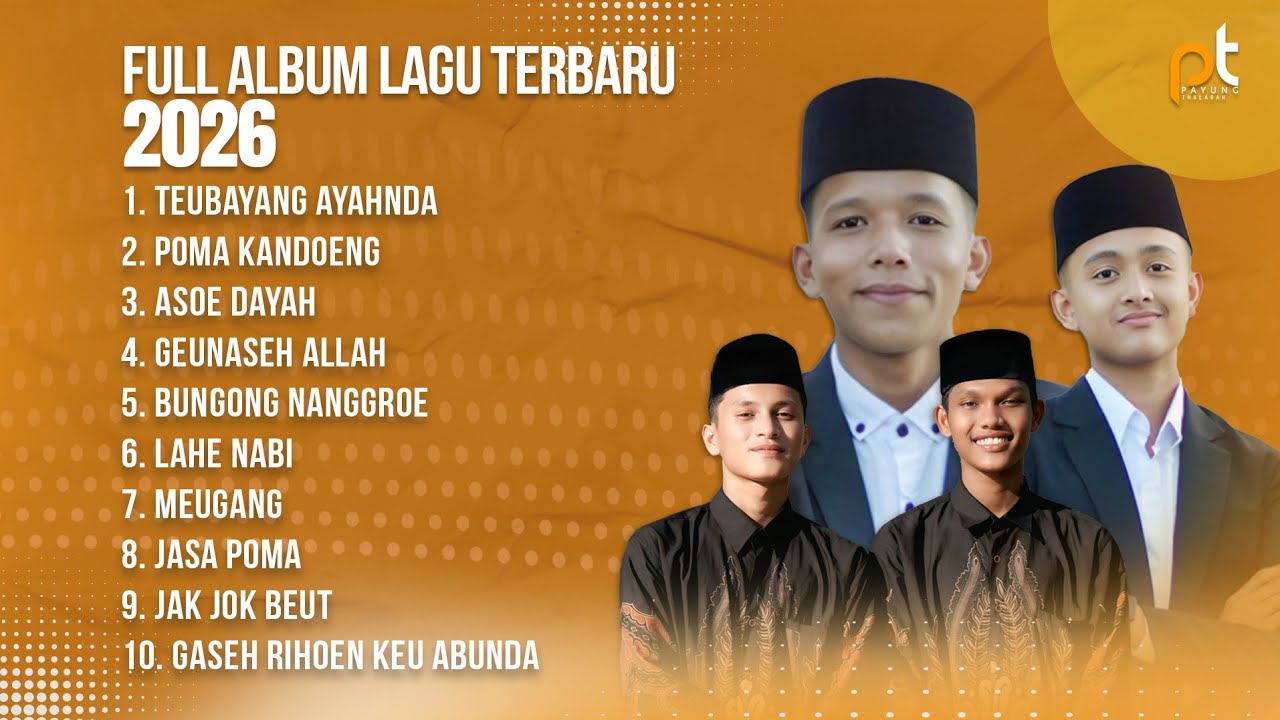 FULL ALBUM LAGU TERBARU 2026 || PAYUNG THALABAH