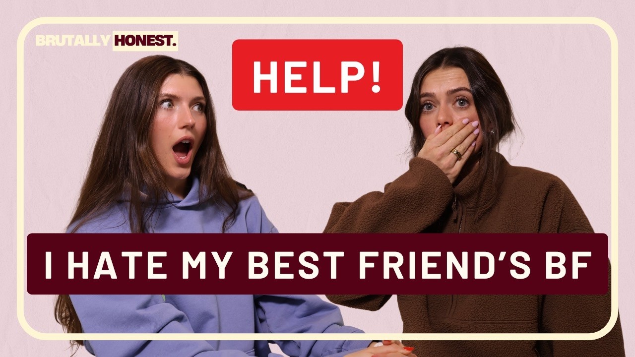Help! I Hate Best Friend's Boyfriend